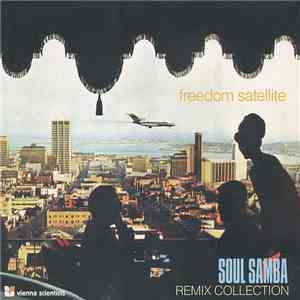 Freedom Satellite - Soul Samba Remix Collection