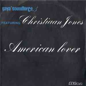 Gaya' Soundforce 3 Featuring Christiaan Jones - American Lover