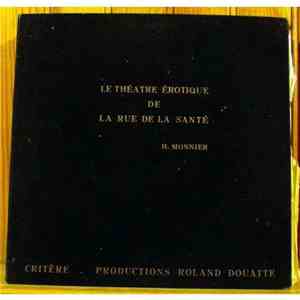 H. Monnier - Le Théâtre Erotique De La Rue De La Santé