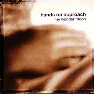 Hands On Approach - My Wonder Moon