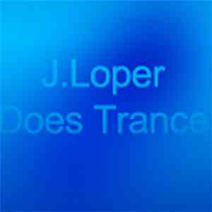 J. Loper - Does Trance (Original Mix)