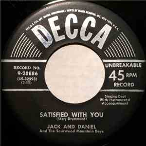 Jack And Daniel And The Sourwood Mountain Boys - Satisfied With You/Forget  ...