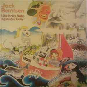 Jack Berntsen - Lille Bolla Bølla Og Andre Boller