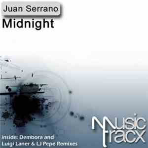 Juan Serrano - Juan Serrano - Midnight (Dembora Remix)