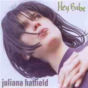 Juliana Hatfield - Hey Babe