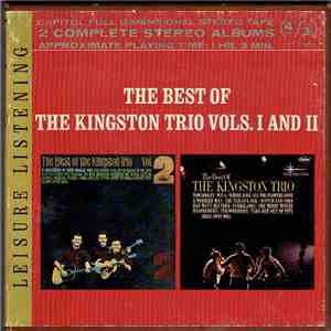 Kingston Trio - The Best Of The Kingston Trio Vols. I And II