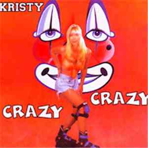 Kristy - Crazy Crazy