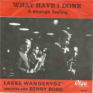 Lasse Wanderydz Orkester With Benny Borg - What Have I Done