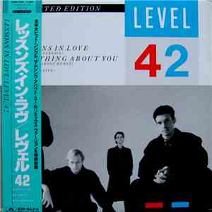 Level 42 - Lessons In Love / Something About You