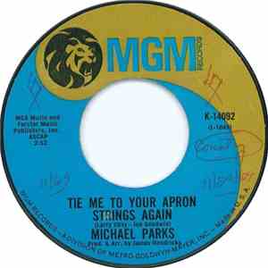 Michael Parks  - Tie Me To Your Apron Strings Again