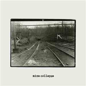 Mine Collapse - Mine Collapse