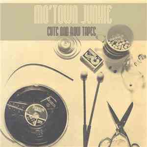 Mo'Town Junkie - Cuts And Raw Tapes