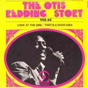 Otis Redding - Look At The Girl / That's A Good Idea