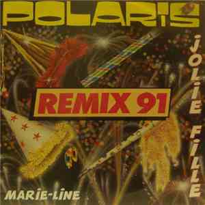 Polaris  - Jolie Fille - Remix 91