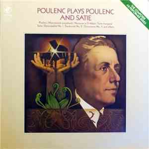 Poulenc - Poulenc Plays Poulenc And Satie