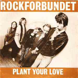 Rockforbundet - Plant Your Love