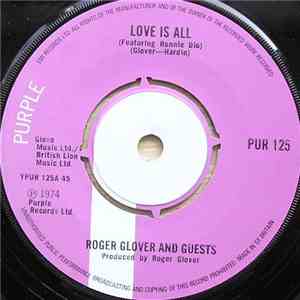 Roger Glover And Guests - Love Is All