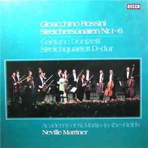Rossini, Academy Of St Martin-In-The-Fields, Neville Marriner, Donizetti - Streichersonaten Nr. 1-6, Streichquartett D-dur