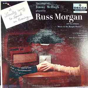 Russ Morgan And His Orchestra - A Lovely Way To Spend An Evening