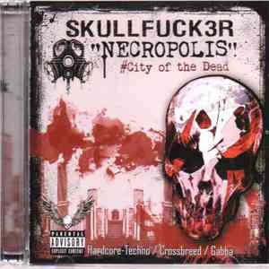 Skullfuck3r - Necropolis (City Of The Dead)