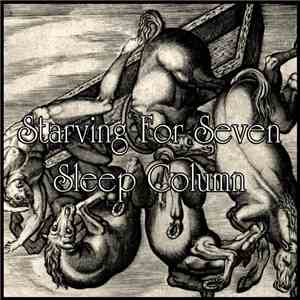Starving For Seven / Sleep Column - Untitled