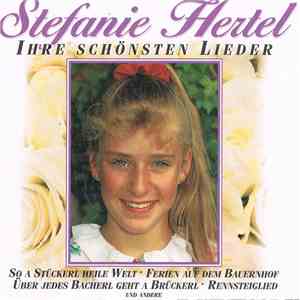 Stefanie Hertel - Ihre Schönsten Lieder