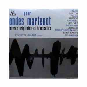Sylvette Allart - Pour Ondes Martenot - Œuvres Originales Et Transcrites