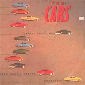 The Cars - Tonight She Comes / Just What I Needed / Breakaway