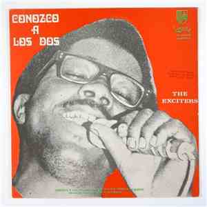 The Exciters  - Conozco A Los Dos