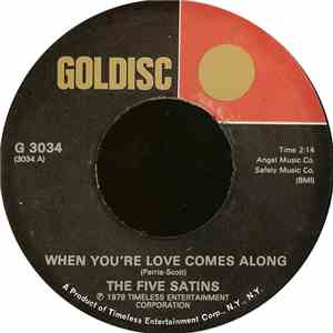 The Five Satins, The Roulettes  - When You're Love Comes Along / I See A St ...