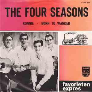 The Four Seasons - Ronnie / Born To Wander