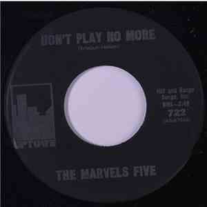 The Marvels Five - Don't Play That Song