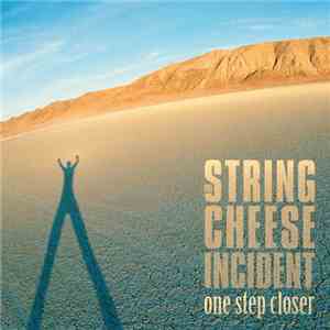 The String Cheese Incident - One Step Closer
