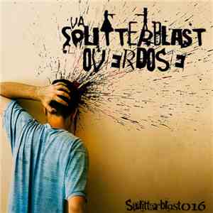 Various - Splitterblast Overdose