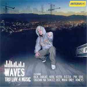 Waves - Tru Luv 4 Music