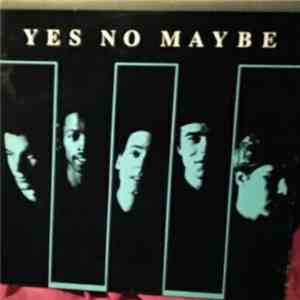 Yes No Maybe - Yes No Maybe