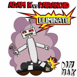 Adam K Vs Pairanoid - Eliminate