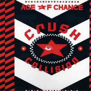 Age Of Chance - Crush Collision