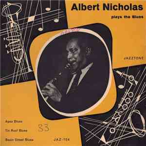 Albert Nicholas - Plays The Blues
