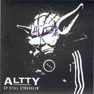Altty - Still Strugglin'