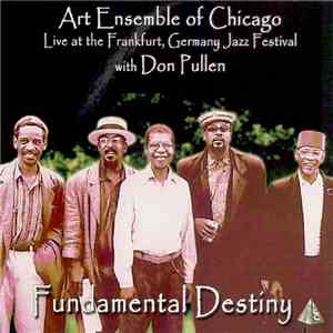 Art Ensemble Of Chicago With Don Pullen - Fundamental Destiny
