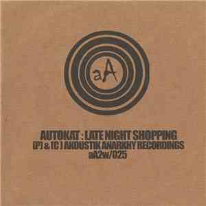Autokat  - Late Night Shopping
