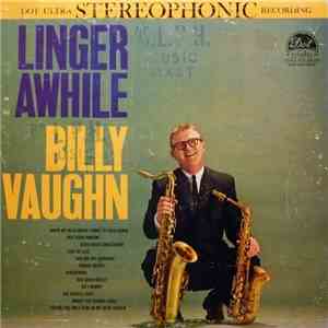 Billy Vaughn And His Orchestra - Linger Awhile
