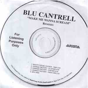 Blu Cantrell - Make Me Wanna Scream (Remixes)