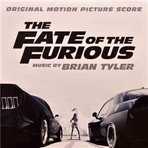 Brian Tyler - The Fate Of The Furious