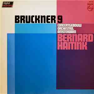 Bruckner - Concertgebouw Orchestra, Amsterdam • Bernard Haitink - 9