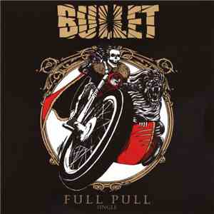 Bullet  - Full Pull