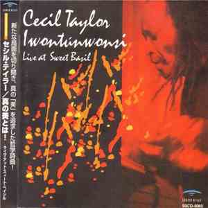 Cecil Taylor - Iwontunwonsi - Live At Sweet Basil