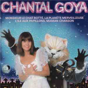 Chantal Goya - Monsieur Le Chat Botté, La Planète Merveilleuse, L'ile Aux P ...