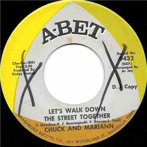 Chuck And Mariann / Mariann - Let’s Walk Down The Street Together / The Wo ...